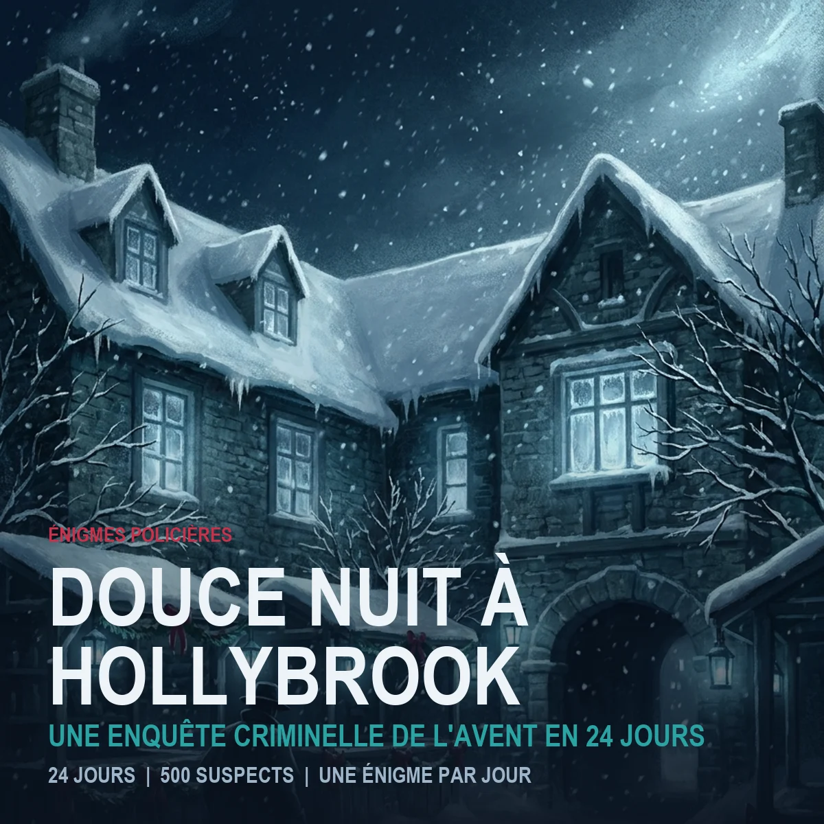 Douce nuit à Hollybrook, calendrier de l'Avent criminel à imprimer : une auberge enneigée la nuit avec le titre