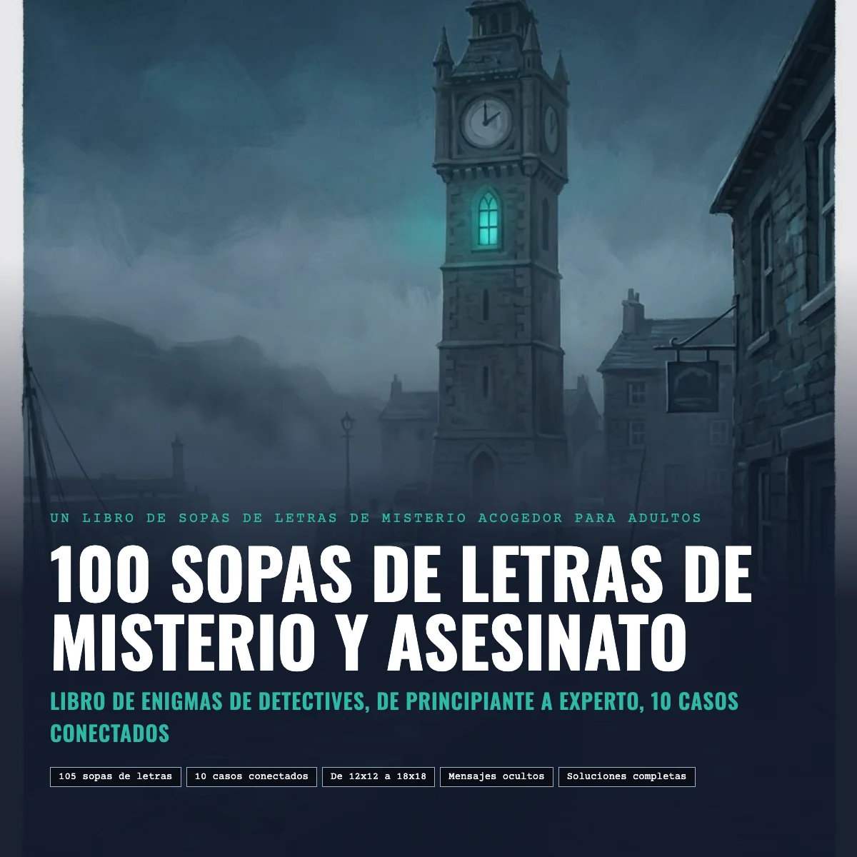 Portada de 100 sopas de letras de misterio y asesinato con un campanario sobre un pueblo portuario entre la niebla