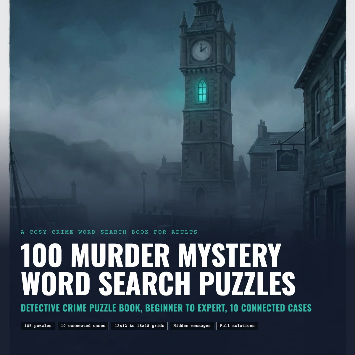 Cover of 100 Murder Mystery Word Search Puzzles showing a clock tower above a foggy harbour town